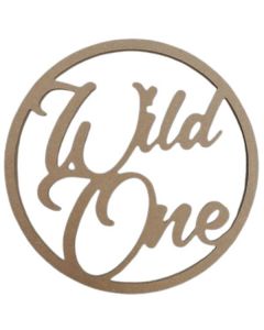 Wild One Sign MDF Prop (Hayden's Pop And Prop Shop)