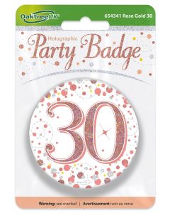 3" Badge 30th Birthday Sparkling Fizz Rose Gold Holo
