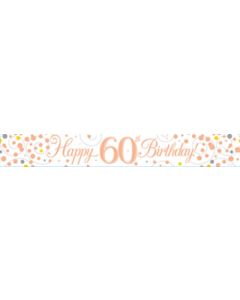 9ft Banner Sparkling Fizz 60th Birthday White & Rose Gold Holographic - 625440/1