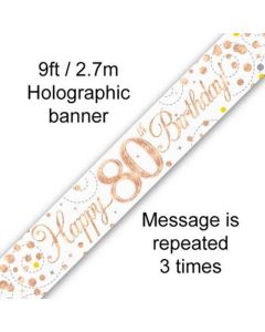 9ft Banner Sparkling Fizz 80th Birthday White & Rose Gold Holographic - 625471/1